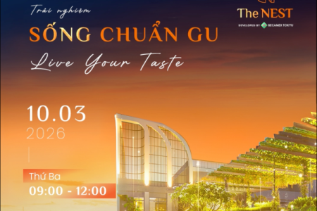 THE NEST KICK-OFF EVENT – SỐNG CHUẨN GU