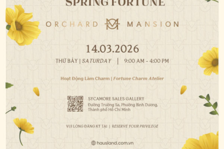 ORCHARD MANSION – SỰ KIỆN “XUÂN KHỞI PHÚC” 14.03.2026